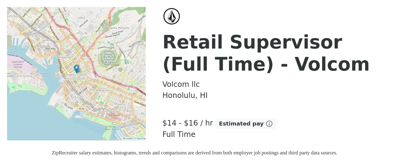 Volcom llc job posting for a Retail Supervisor (Full Time) - Volcom in Honolulu, HI with a salary of $15 to $17 Hourly with a map of Honolulu location.