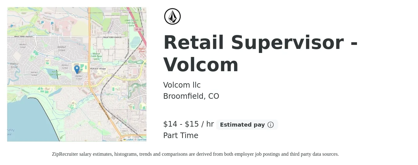 Volcom llc job posting for a Retail Supervisor - Volcom in Broomfield, CO with a salary of $15 to $16 Hourly with a map of Broomfield location.