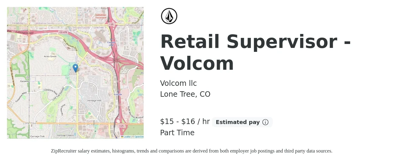 Volcom llc job posting for a Retail Supervisor - Volcom in Lone Tree, CO with a salary of $16 to $17 Hourly with a map of Lone Tree location.
