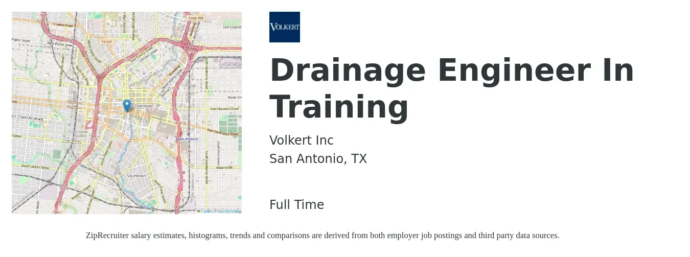 Volkert Inc job posting for a Drainage Engineer In Training in San Antonio, TX with a salary of $72,600 to $94,600 Yearly with a map of San Antonio location.