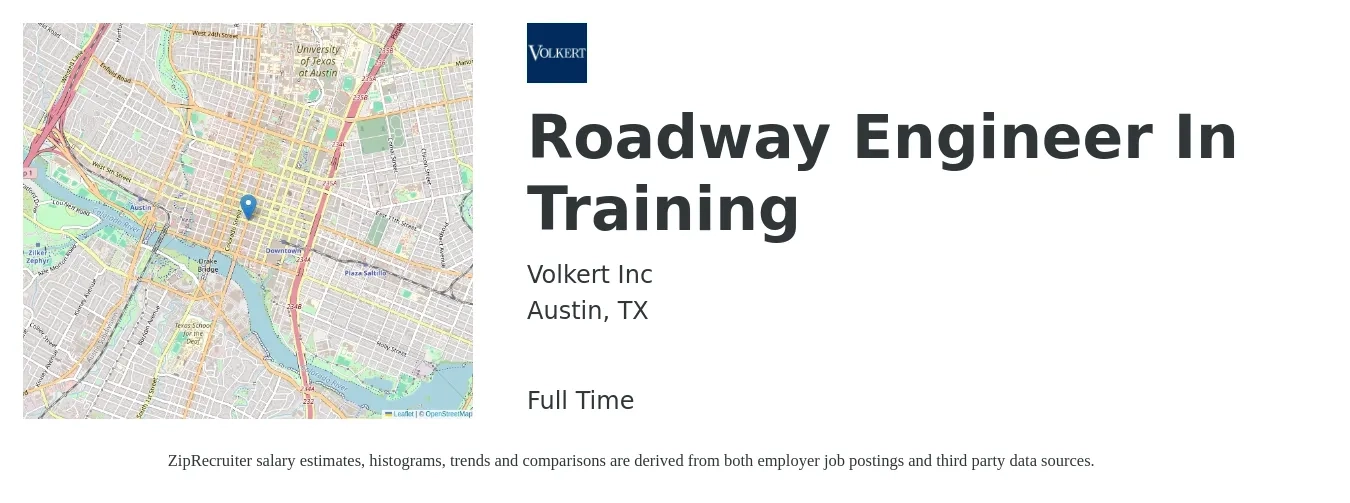 Volkert Inc job posting for a Roadway Engineer In Training in Austin, TX with a salary of $79,800 to $112,500 Yearly with a map of Austin location.