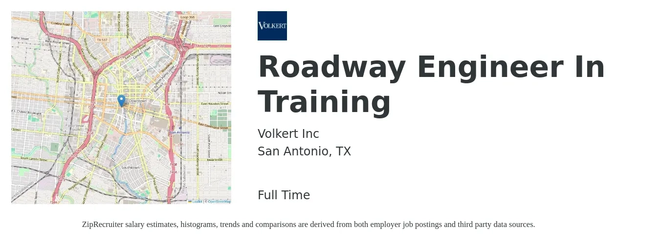 Volkert Inc job posting for a Roadway Engineer In Training in San Antonio, TX with a salary of $69,200 to $97,600 Yearly with a map of San Antonio location.