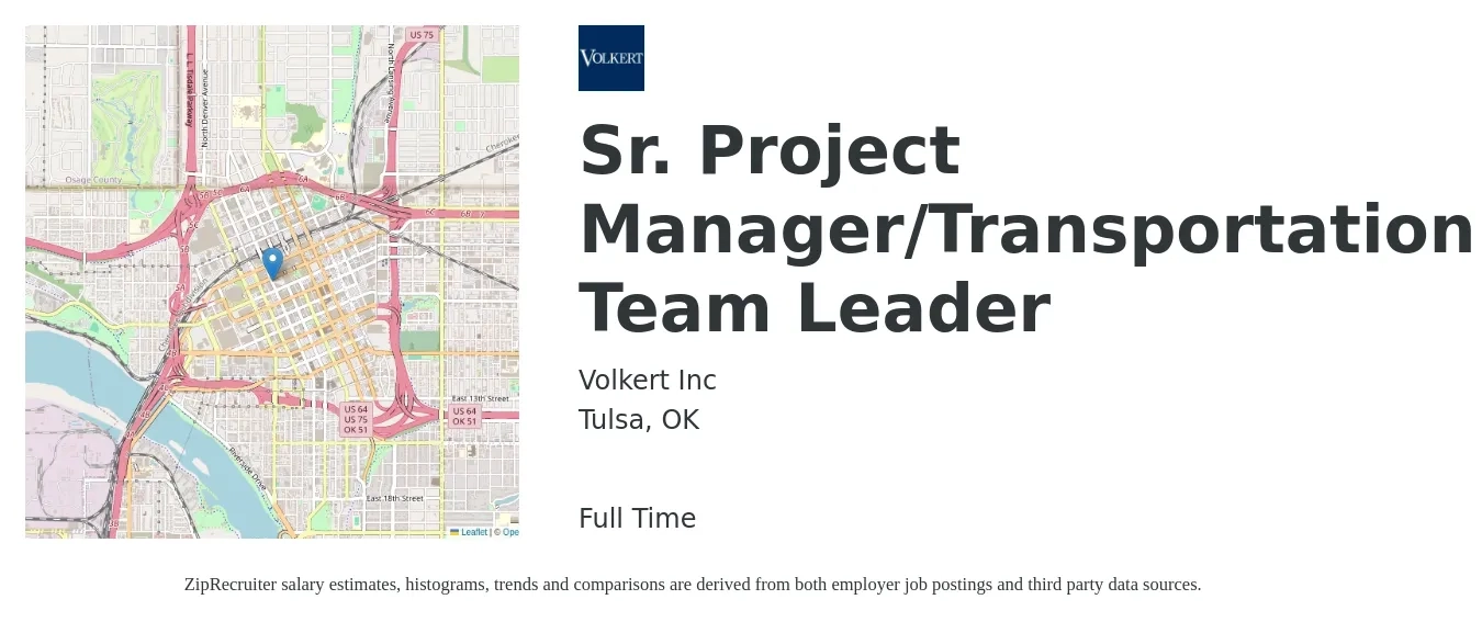Volkert Inc job posting for a Sr. Project Manager/Transportation Team Leader in Tulsa, OK with a salary of $94,500 to $133,300 Yearly with a map of Tulsa location.
