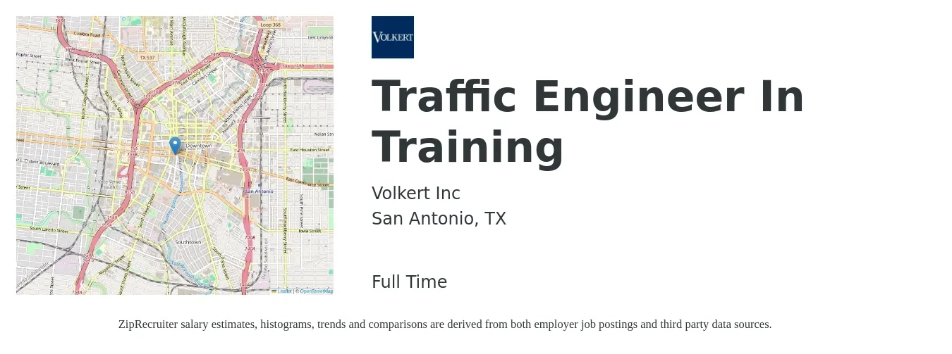 Volkert Inc job posting for a Traffic Engineer In Training in San Antonio, TX with a salary of $74,800 to $101,900 Yearly with a map of San Antonio location.