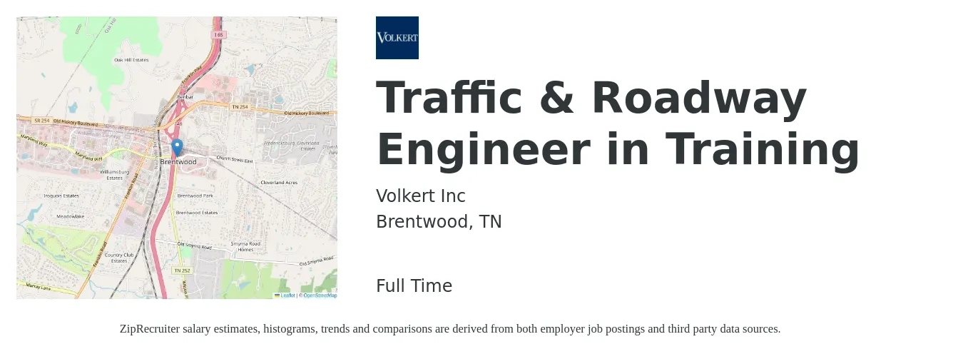 Volkert Inc job posting for a Traffic & Roadway Engineer in Training in Brentwood, TN with a salary of $42,100 to $68,100 Yearly with a map of Brentwood location.
