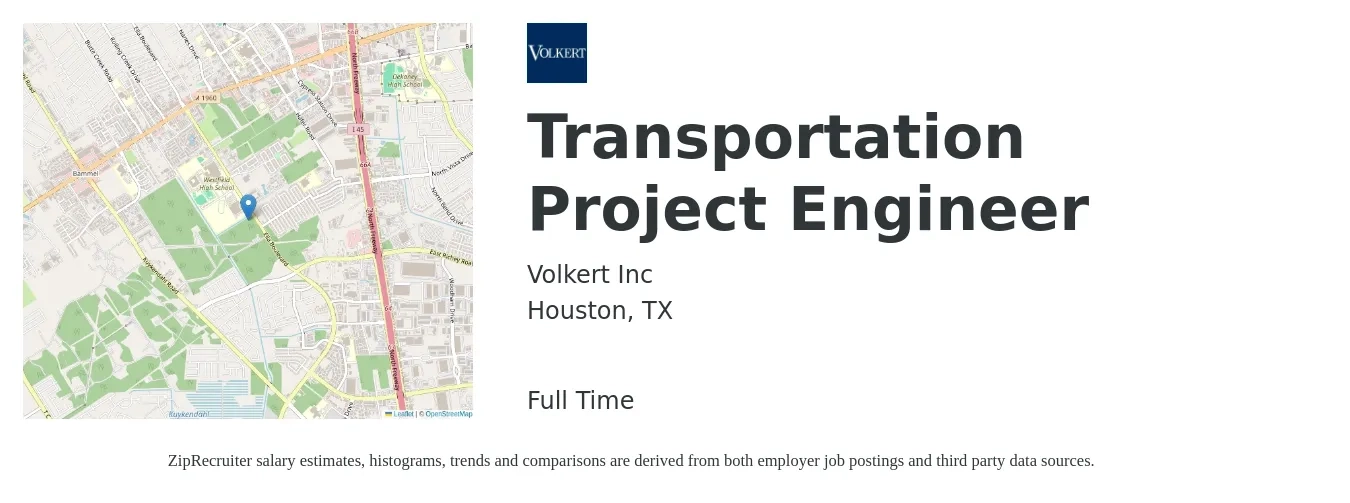 Volkert Inc job posting for a Transportation Project Engineer in Houston, TX with a salary of $68,300 to $95,500 Yearly with a map of Houston location.