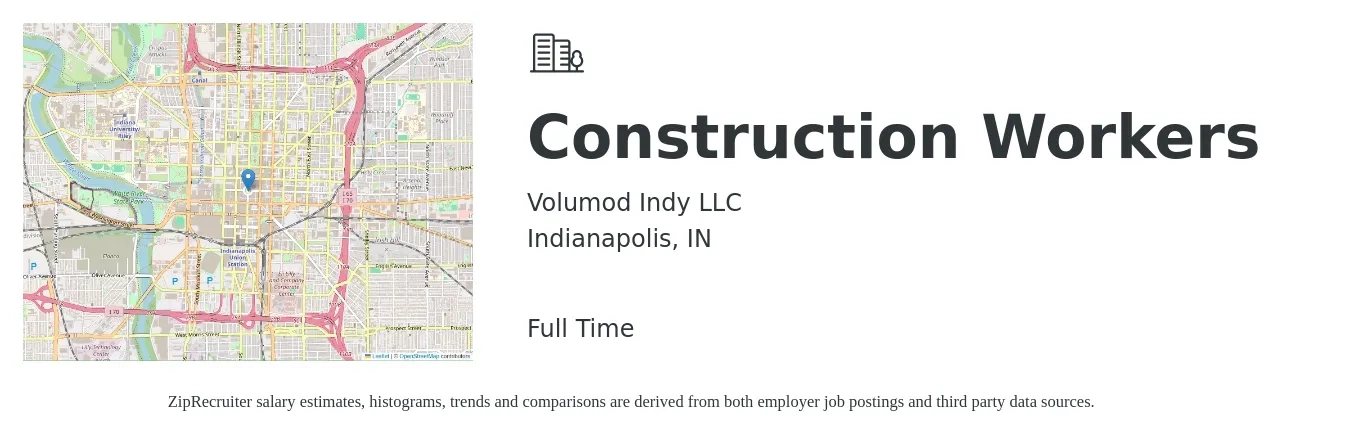 Volumod Indy LLC job posting for a Construction Workers in Indianapolis, IN with a salary of $17 to $23 Hourly with a map of Indianapolis location.