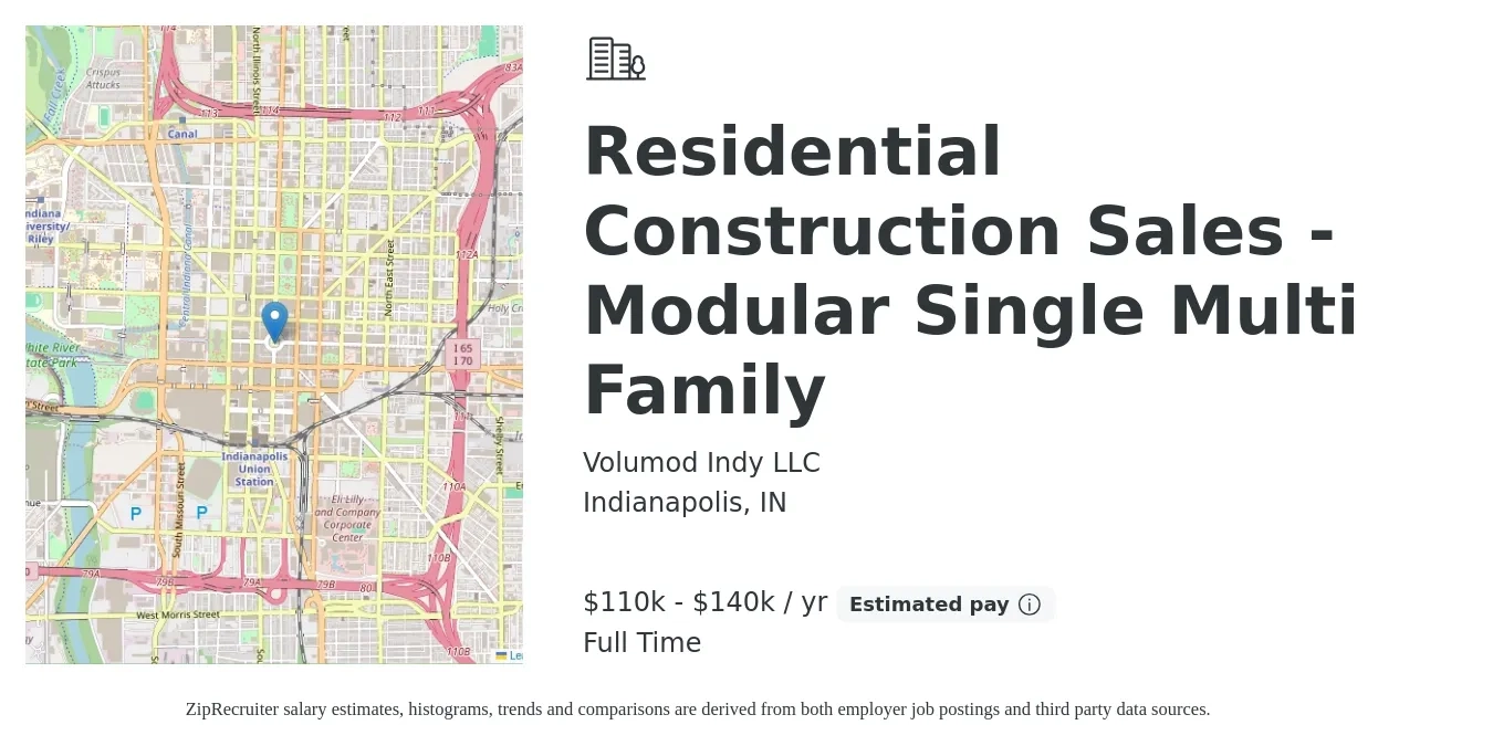 Volumod Indy LLC job posting for a Residential Construction Sales - Modular Single Multi Family in Indianapolis, IN with a salary of $110,000 to $140,000 Yearly with a map of Indianapolis location.