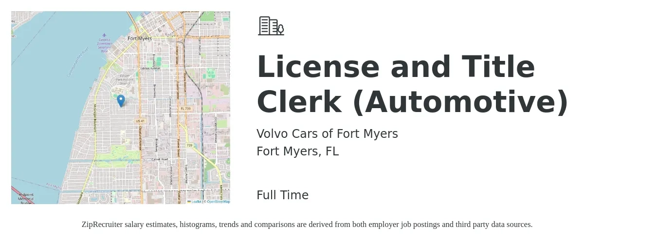 Volvo Cars of Fort Myers job posting for a License and Title Clerk (Automotive) in Fort Myers, FL with a salary of $17 to $21 Hourly with a map of Fort Myers location.
