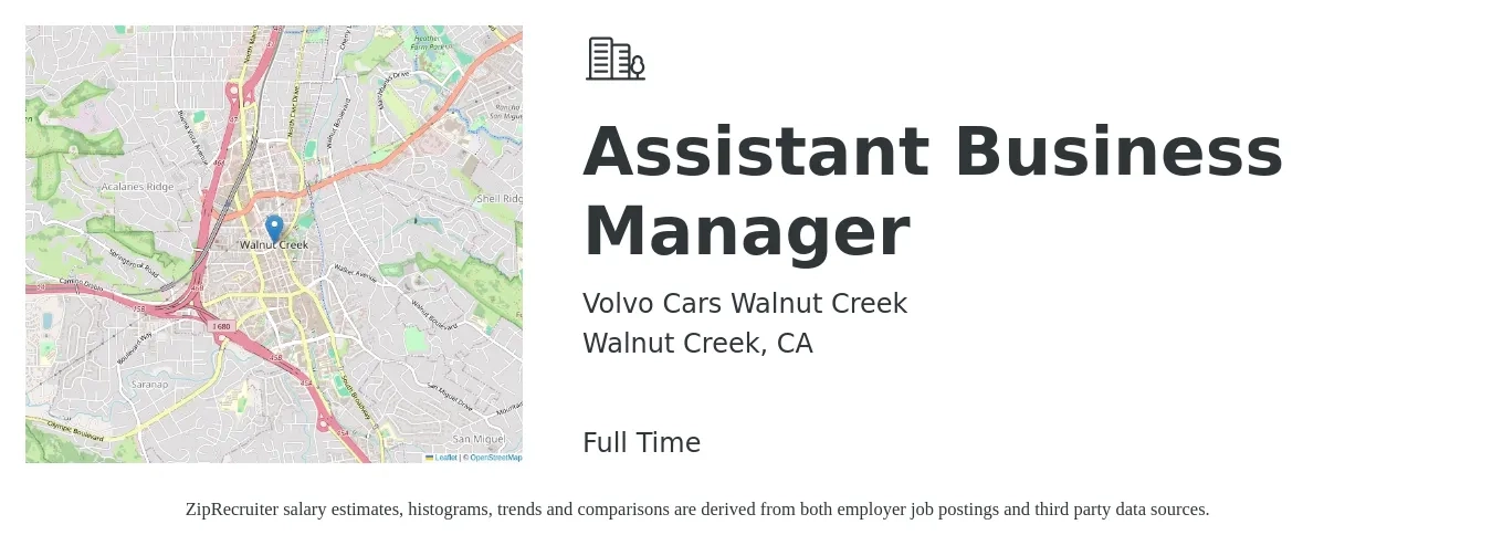 Volvo Cars Walnut Creek job posting for a Assistant Business Manager in Walnut Creek, CA with a salary of $42,600 to $62,000 Yearly with a map of Walnut Creek location.