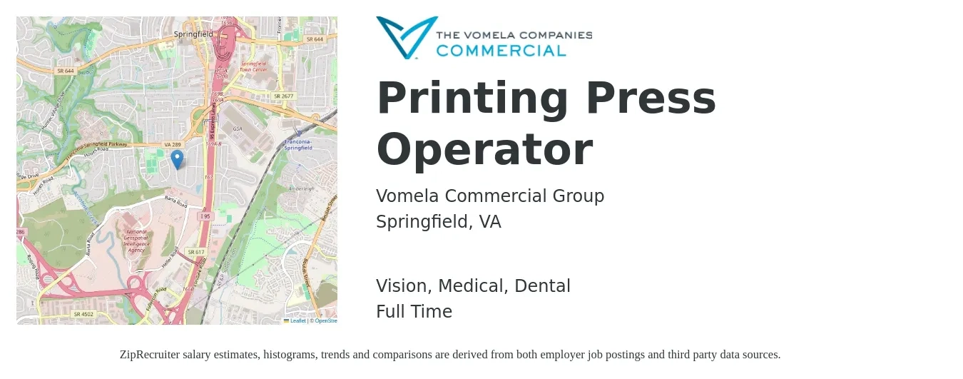 Vomela Commercial Group job posting for a Printing Press Operator in Springfield, VA with a salary of $19 to $27 Hourly and benefits including vision, dental, life_insurance, medical, and pto with a map of Springfield location.