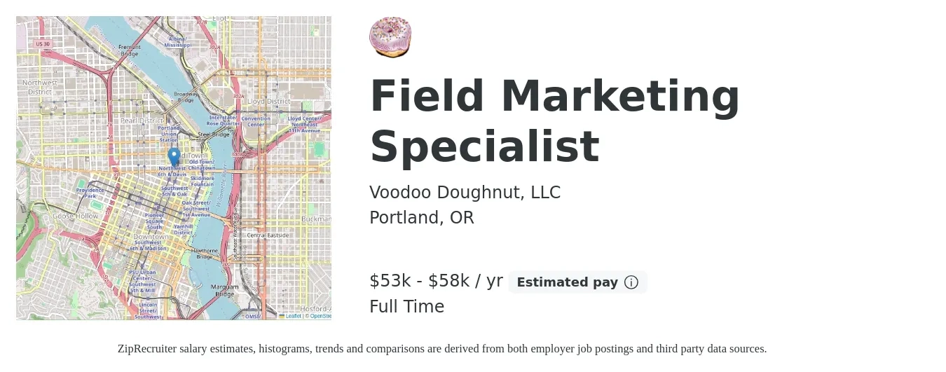 Voodoo Doughnut, LLC job posting for a Field Marketing Specialist in Portland, OR with a salary of $53,000 to $58,000 Yearly with a map of Portland location.