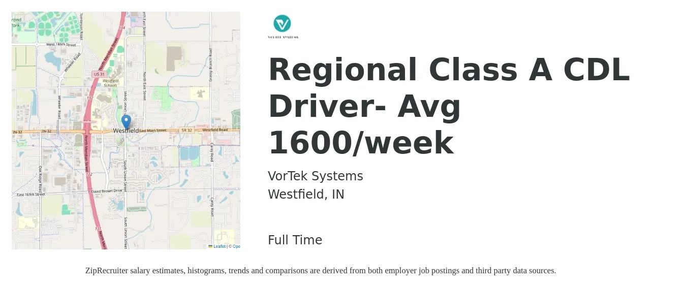 VorTek Systems job posting for a Regional Class A CDL Driver- Avg 1600/week in Westfield, IN with a salary of $1,400 to $1,600 Weekly with a map of Westfield location.