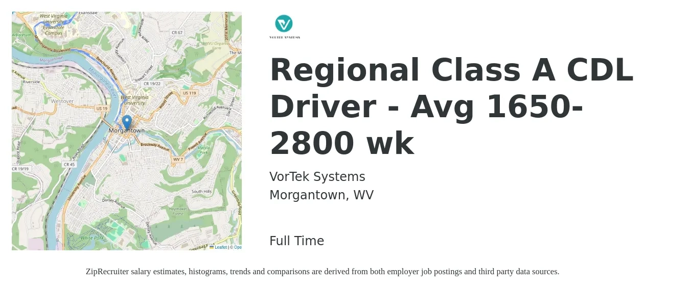 VorTek Systems job posting for a Regional Class A CDL Driver - Avg 1650-2800 wk in Morgantown, WV with a salary of $1,650 to $2,800 Weekly with a map of Morgantown location.