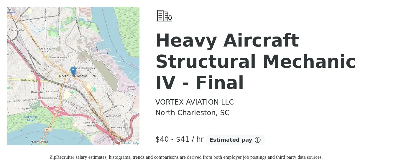 VORTEX AVIATION LLC job posting for a Heavy Aircraft Structural Mechanic IV - Final in North Charleston, SC with a salary of $42 to $43 Hourly with a map of North Charleston location.
