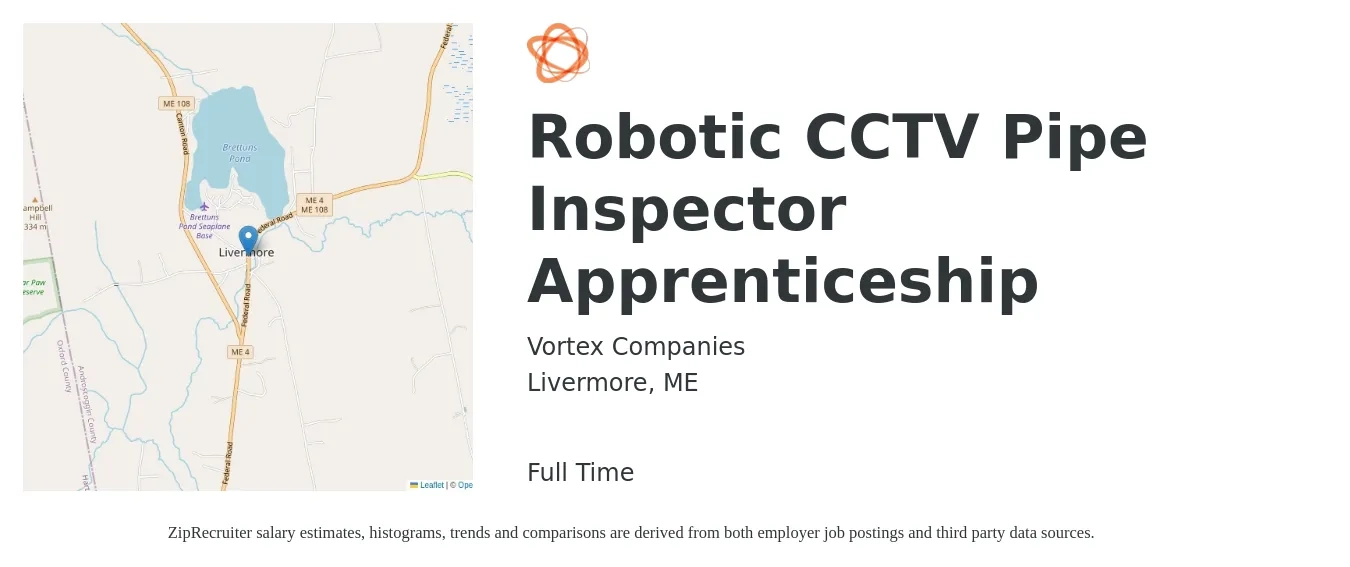 Vortex Companies job posting for a Robotic CCTV Pipe Inspector Apprenticeship in Livermore, ME with a salary of $19 Hourly with a map of Livermore location.