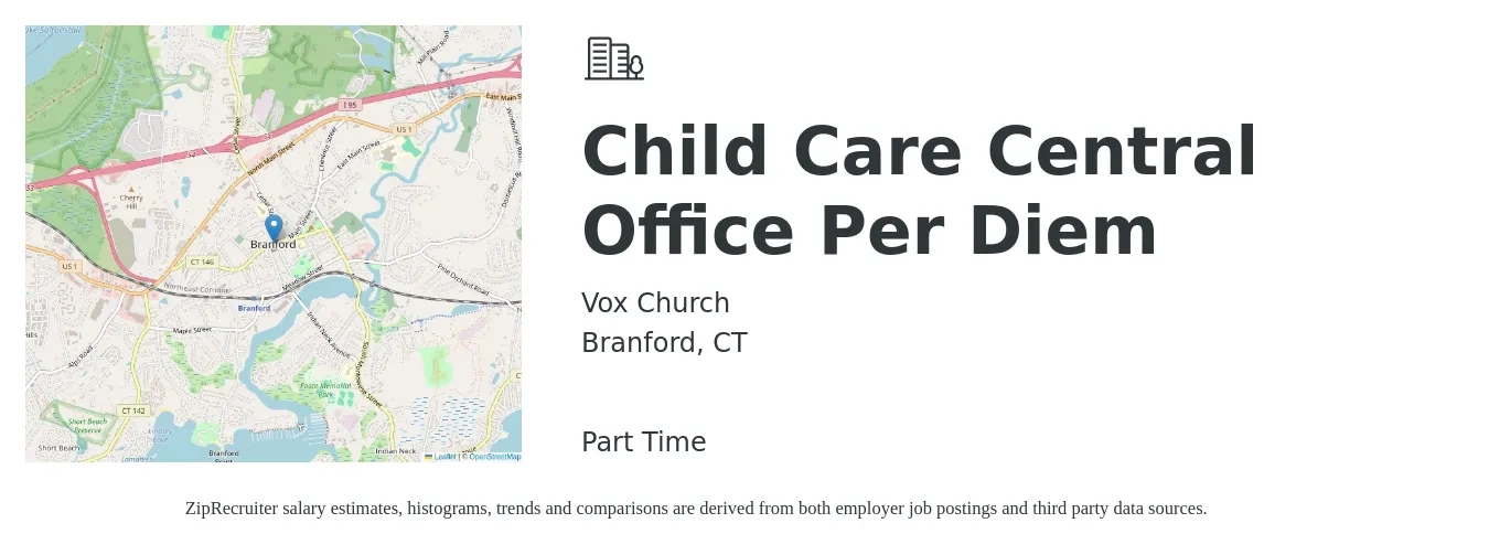 Vox Church job posting for a Child Care Central Office Per Diem in Branford, CT with a salary of $13 to $17 Hourly with a map of Branford location.