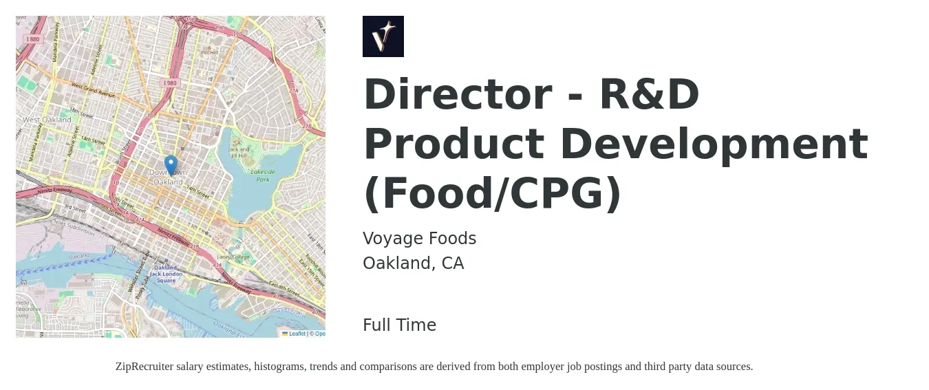 Voyage Foods job posting for a Director - R&D Product Development (Food/CPG) in Oakland, CA with a salary of $151,000 to $213,000 Yearly with a map of Oakland location.