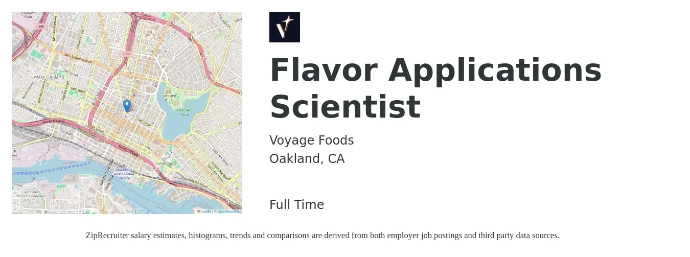 Voyage Foods job posting for a Flavor Applications Scientist in Oakland, CA with a salary of $80,325 to $94,500 Yearly with a map of Oakland location.