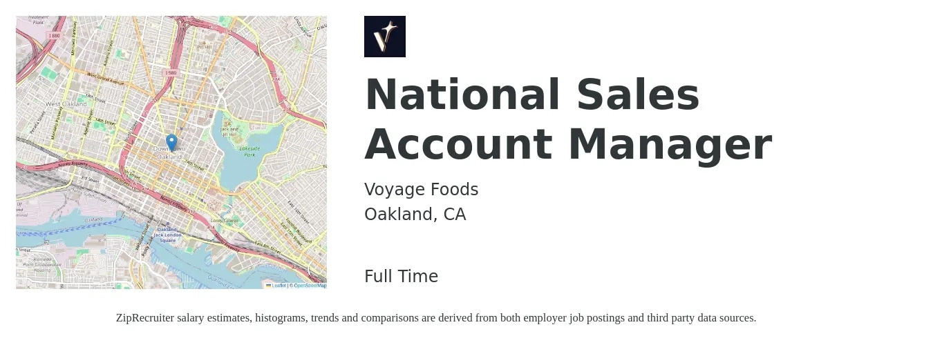 Voyage Foods job posting for a National Sales Account Manager in Oakland, CA with a salary of $111,400 to $143,600 Yearly with a map of Oakland location.