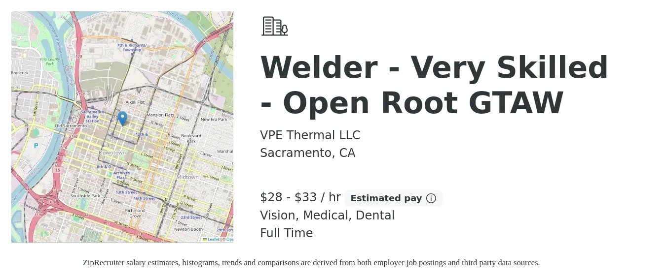 VPE Thermal LLC job posting for a Welder - Very Skilled - Open Root GTAW in Sacramento, CA with a salary of $25 to $35 Hourly and benefits including vision, dental, life_insurance, medical, and retirement with a map of Sacramento location.