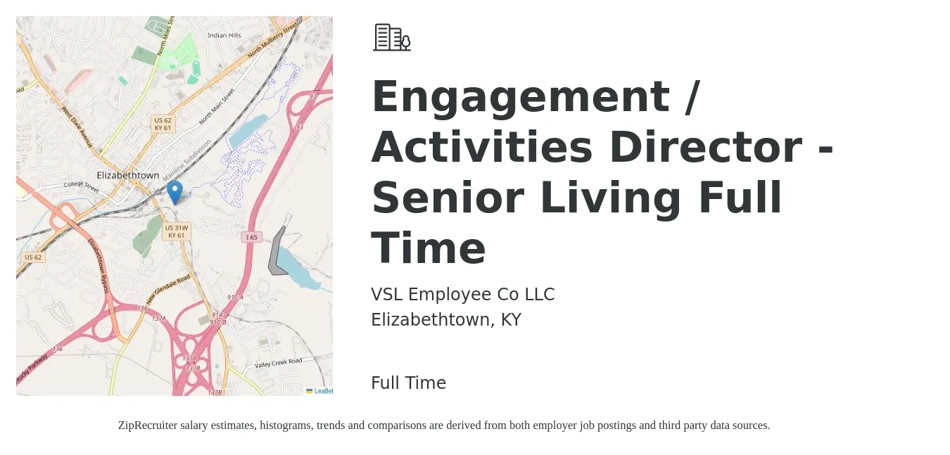 VSL Employee Co LLC job posting for a Engagement / Activities Director - Senior Living Full Time in Elizabethtown, KY with a salary of $55,100 to $101,000 Yearly with a map of Elizabethtown location.