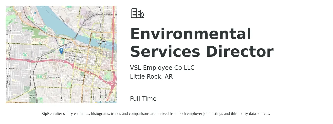 VSL Employee Co LLC job posting for a Environmental Services Director in Little Rock, AR with a salary of $52,500 to $130,800 Yearly with a map of Little Rock location.