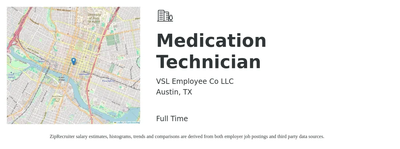 VSL Employee Co LLC job posting for a Medication Technician in Austin, TX with a salary of $16 to $19 Hourly with a map of Austin location.