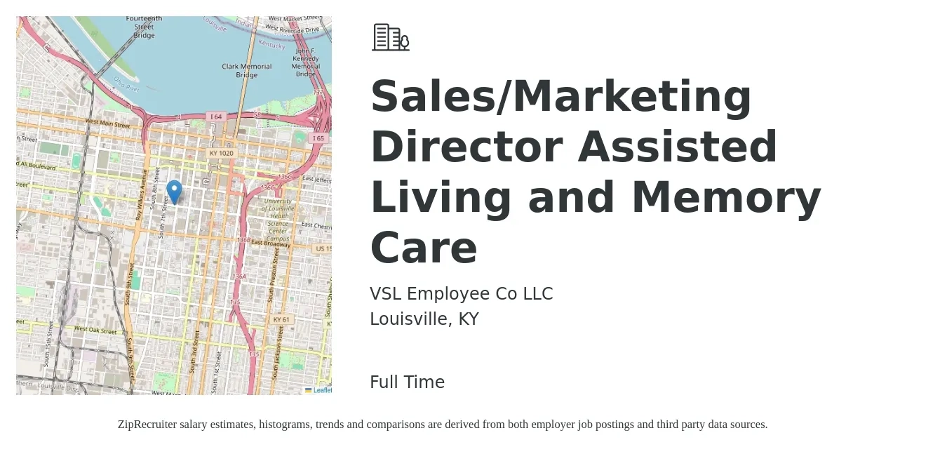 VSL Employee Co LLC job posting for a Sales/Marketing Director Assisted Living and Memory Care in Louisville, KY with a salary of $58,100 to $104,800 Yearly with a map of Louisville location.