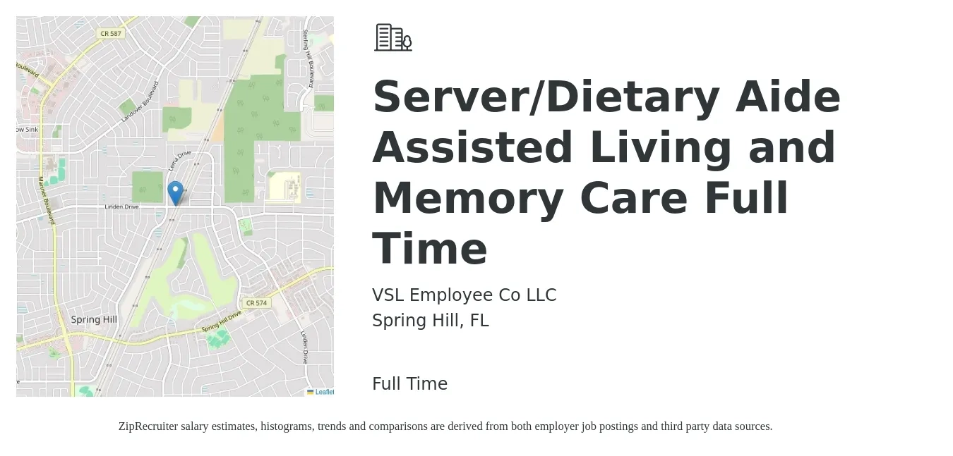VSL Employee Co LLC job posting for a Server/Dietary Aide Assisted Living and Memory Care Full Time in Spring Hill, FL with a salary of $12 to $14 Hourly with a map of Spring Hill location.