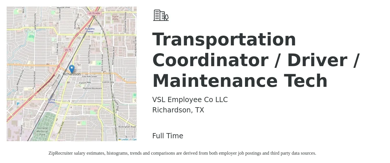 VSL Employee Co LLC job posting for a Transportation Coordinator / Driver / Maintenance Tech in Richardson, TX with a salary of $18 to $26 Hourly with a map of Richardson location.