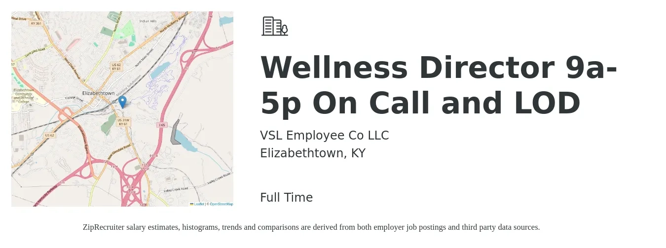 VSL Employee Co LLC job posting for a Wellness Director 9a-5p On Call and LOD in Elizabethtown, KY with a salary of $48,200 to $75,300 Yearly with a map of Elizabethtown location.