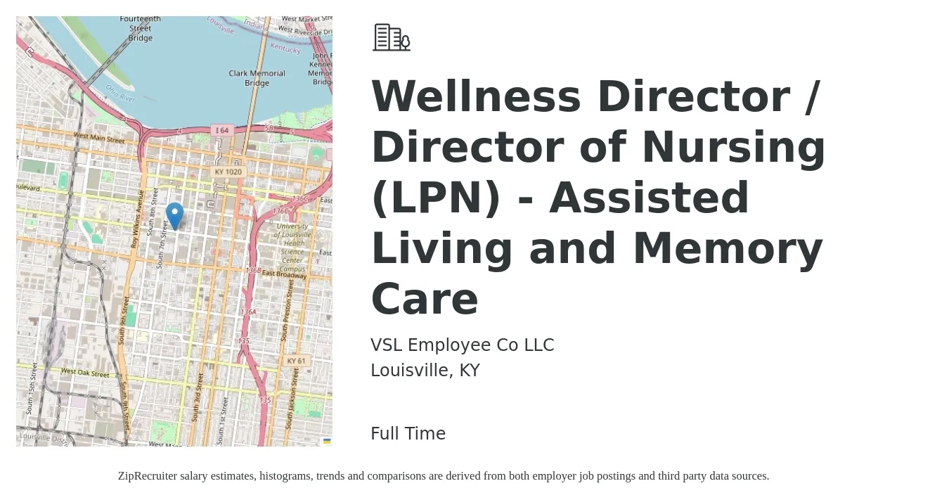 VSL Employee Co LLC job posting for a Wellness Director / Director of Nursing (LPN) - Assisted Living and Memory Care in Louisville, KY with a salary of $47,600 to $73,200 Yearly with a map of Louisville location.