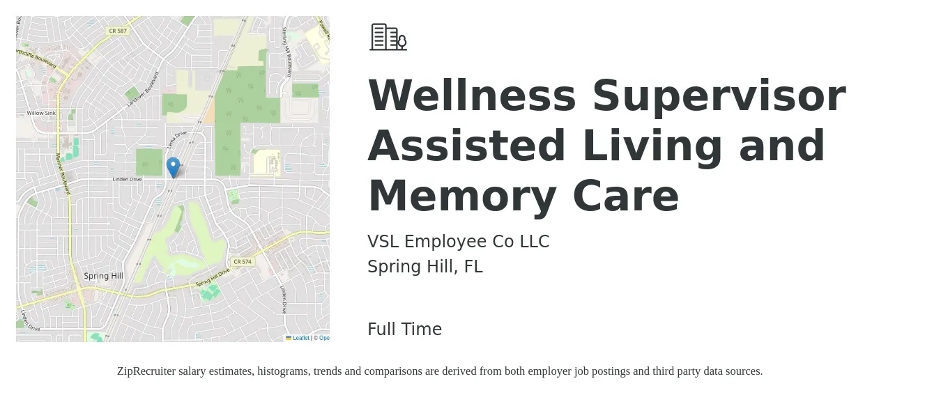 VSL Employee Co LLC job posting for a Wellness Supervisor Assisted Living and Memory Care in Spring Hill, FL with a salary of $15 to $26 Hourly with a map of Spring Hill location.