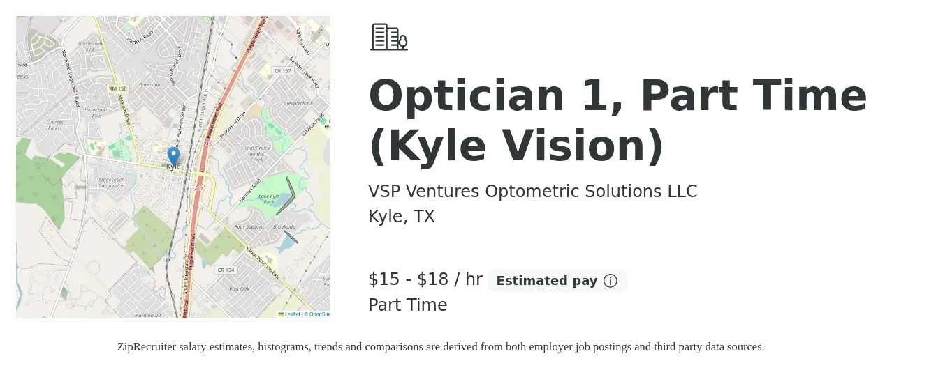 VSP Ventures Optometric Solutions LLC job posting for a Optician 1, Part Time (Kyle Vision) in Kyle, TX with a salary of $16 to $20 Hourly with a map of Kyle location.