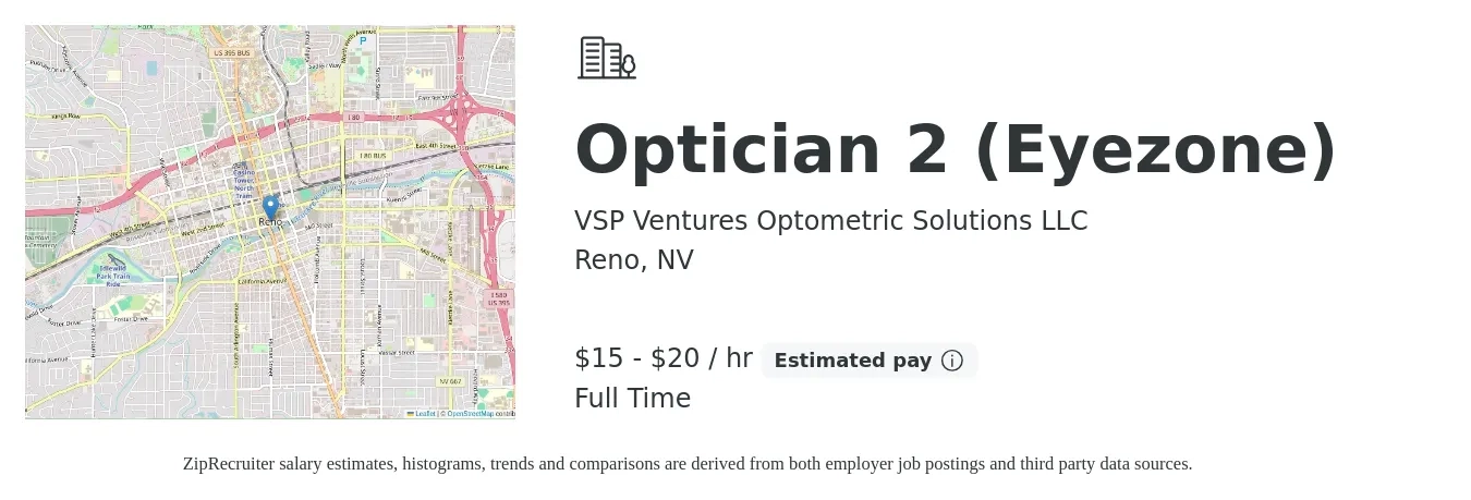 VSP Ventures Optometric Solutions LLC job posting for a Optician 2 (Eyezone) in Reno, NV with a salary of $16 to $21 Hourly with a map of Reno location.