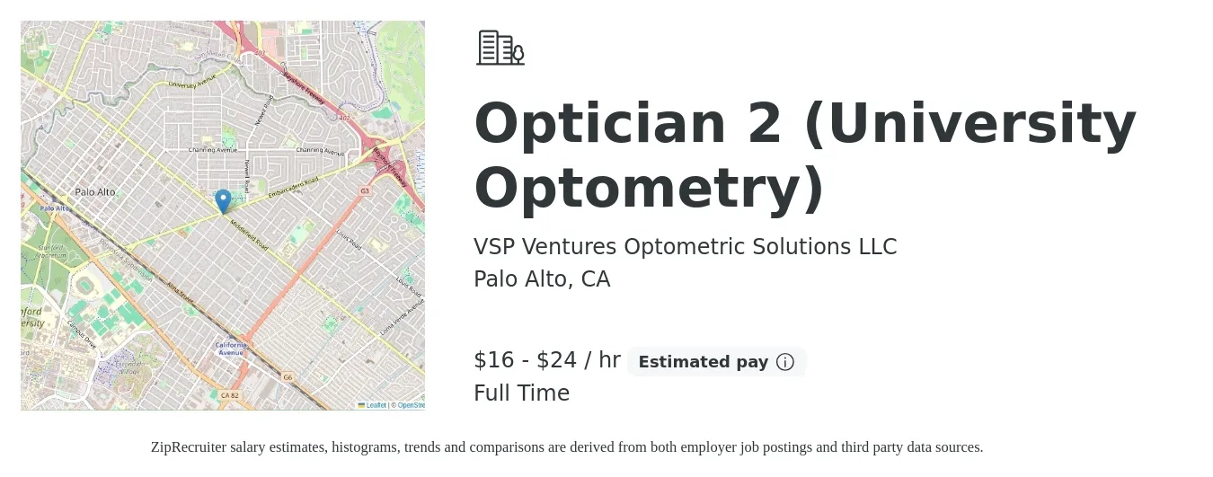 VSP Ventures Optometric Solutions LLC job posting for a Optician 2 (University Optometry) in Palo Alto, CA with a salary of $17 to $25 Hourly with a map of Palo Alto location.