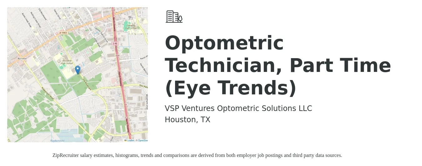 VSP Ventures Optometric Solutions LLC job posting for a Optometric Technician, Part Time (Eye Trends) in Houston, TX with a salary of $16 to $19 Hourly with a map of Houston location.