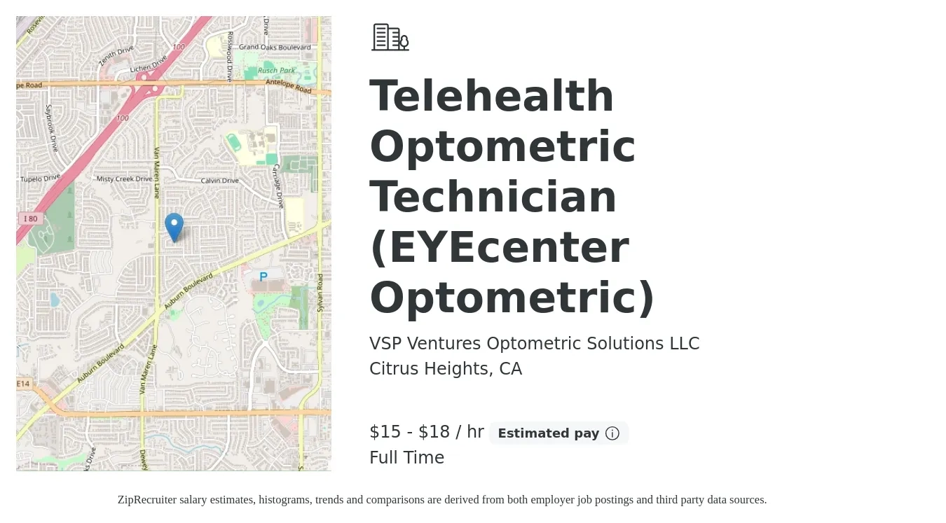 VSP Ventures Optometric Solutions LLC job posting for a Telehealth Optometric Technician (EYEcenter Optometric) in Citrus Heights, CA with a salary of $16 to $19 Hourly with a map of Citrus Heights location.