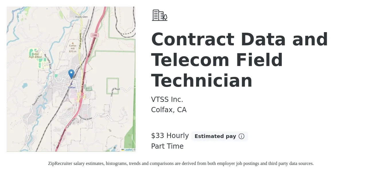 VTSS Inc. job posting for a Contract Data and Telecom Field Technician in Colfax, CA with a salary of $35 Hourly with a map of Colfax location.