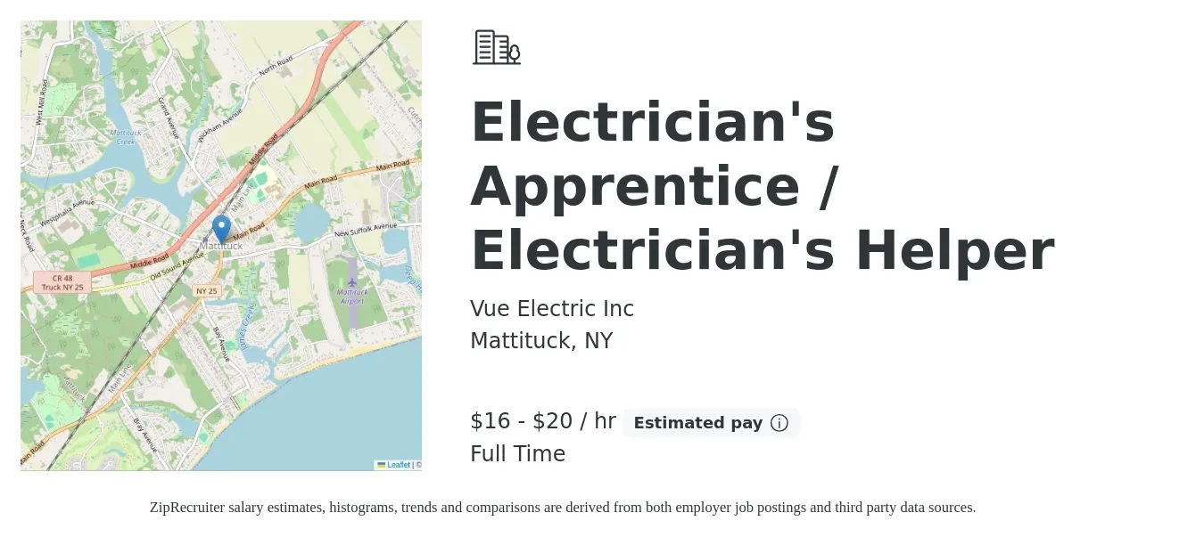 Vue Electric Inc job posting for a Electrician's Apprentice / Electrician's Helper in Mattituck, NY with a salary of $17 to $21 Hourly with a map of Mattituck location.