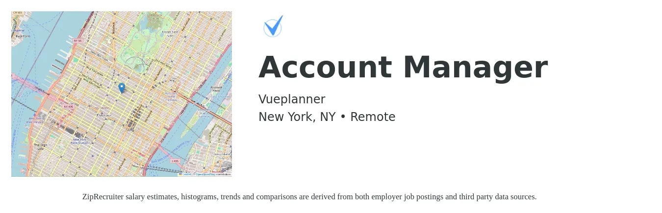 Vueplanner job posting for a Account Manager in New York, NY with a salary of $75,000 to $85,000 Yearly with a map of New York location.