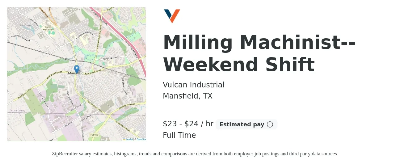 Vulcan Industrial job posting for a Milling Machinist--Weekend Shift in Mansfield, TX with a salary of $24 to $25 Hourly with a map of Mansfield location.