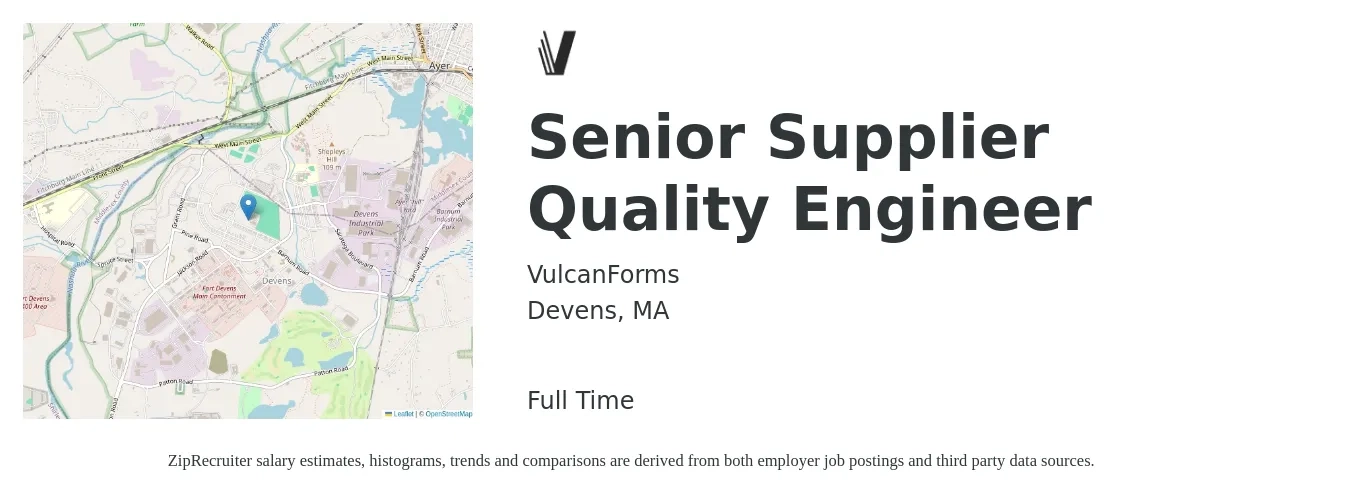 VulcanForms job posting for a Senior Supplier Quality Engineer in Devens, MA with a salary of $56 to $66 Hourly with a map of Devens location.