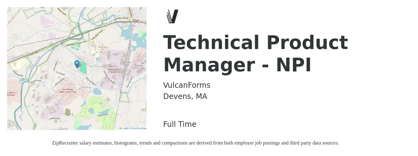 VulcanForms job posting for a Technical Product Manager - NPI in Devens, MA with a salary of $185,800 to $214,800 Yearly with a map of Devens location.