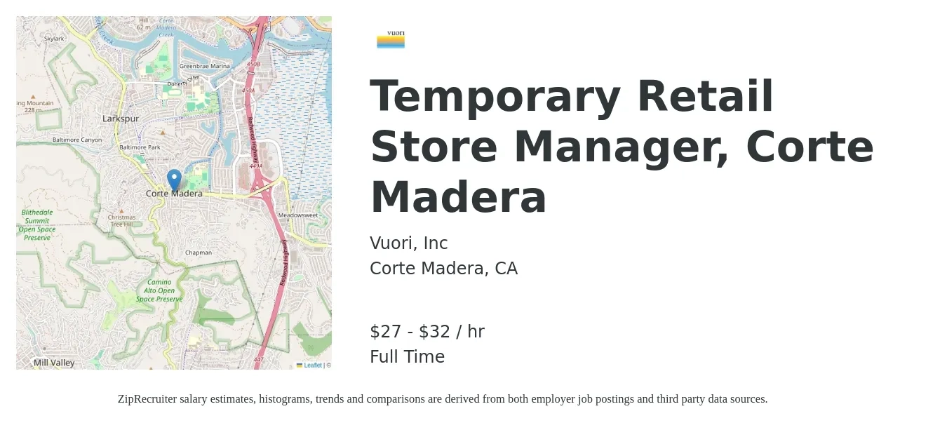 Vuori, Inc job posting for a Temporary Retail Store Manager, Corte Madera in Corte Madera, CA with a salary of $29 to $34 Hourly with a map of Corte Madera location.