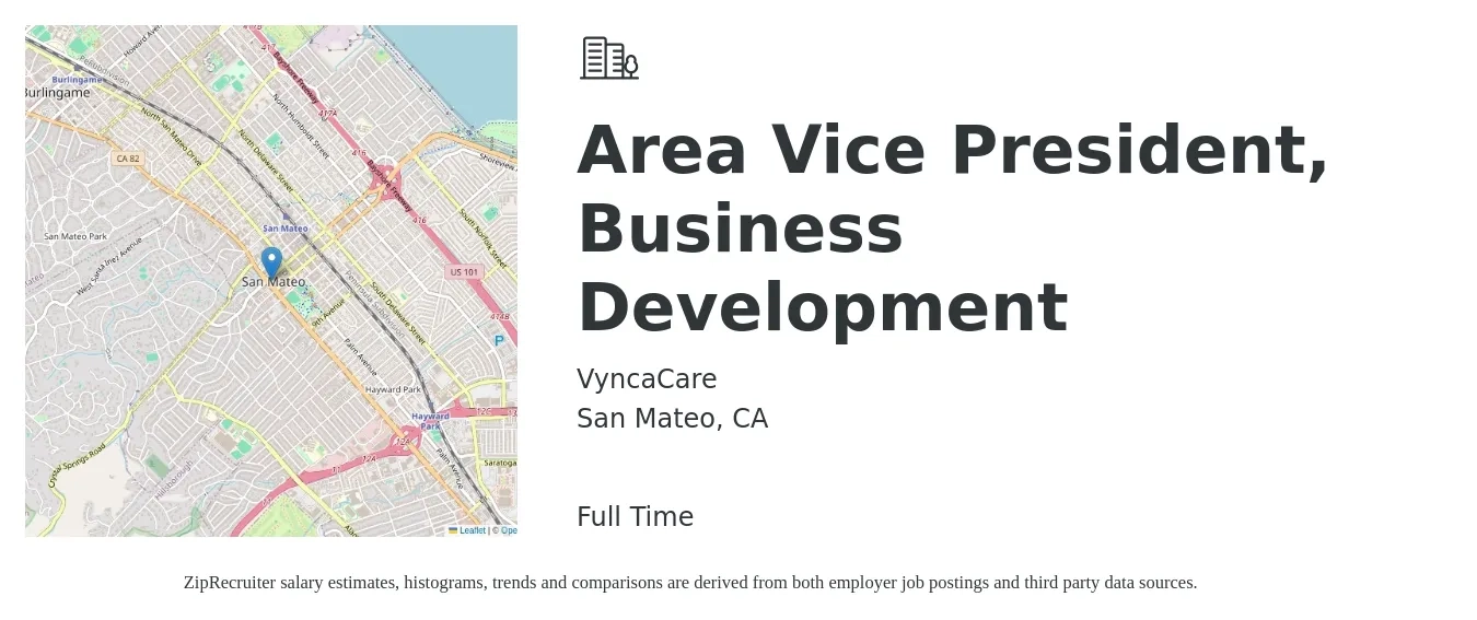 VyncaCare job posting for a Area Vice President, Business Development in San Mateo, CA with a salary of $135,500 to $219,800 Yearly with a map of San Mateo location.