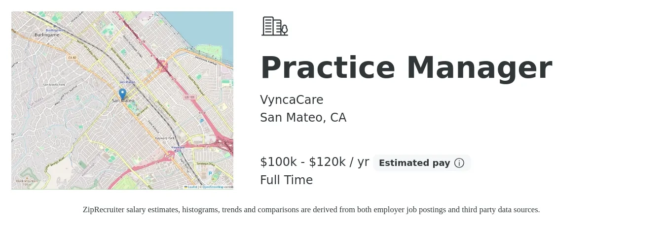 VyncaCare job posting for a Practice Manager in San Mateo, CA with a salary of $100,000 to $120,000 Yearly with a map of San Mateo location.