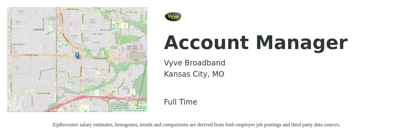 Vyve Broadband job posting for a Account Manager in Kansas City, MO with a salary of $46,800 to $76,600 Yearly with a map of Kansas City location.