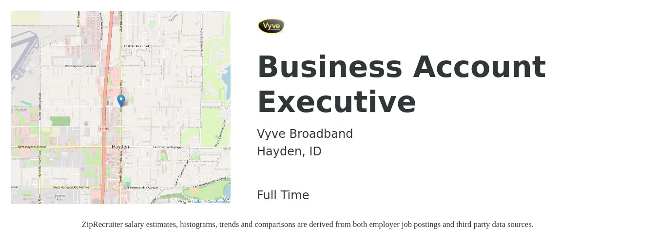 Vyve Broadband job posting for a Business Account Executive in Hayden, ID with a salary of $48,300 to $73,400 Yearly with a map of Hayden location.